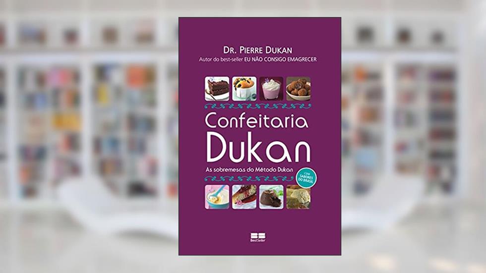 Confeitaria Dukan, do autor Pierre Dukan