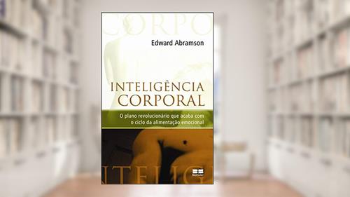 Capa de Inteligência corporal, do autor Edward Abramson