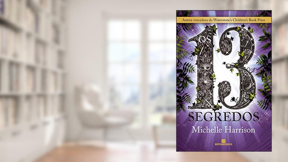 Os 13 segredos (Vol. 3), do autor Michelle Harrison