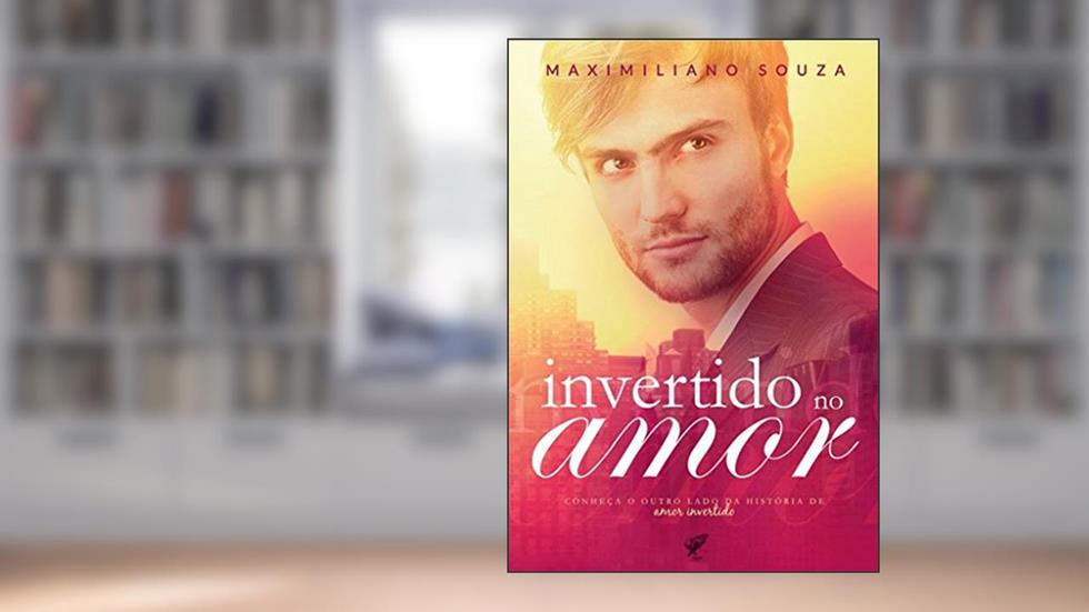 Invertido amor, do autor Maximiliano Souza