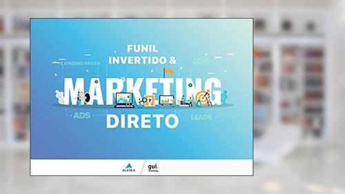 Capa de Funil Invertido & Marketing Direto: Marketing Digital para Resultados Imediatos, do autor Guilherme Lacerda da Costa