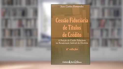 Capa de Cessão Fiduciária de Títulos de Crédito, do autor Jean Carlos Fernandes
