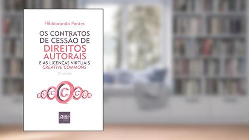 Capa de Os Contratos de Cessão de Direitos Autorais e as Licenças Virtuais Creative Commons, do autor Hildebrando Pontes