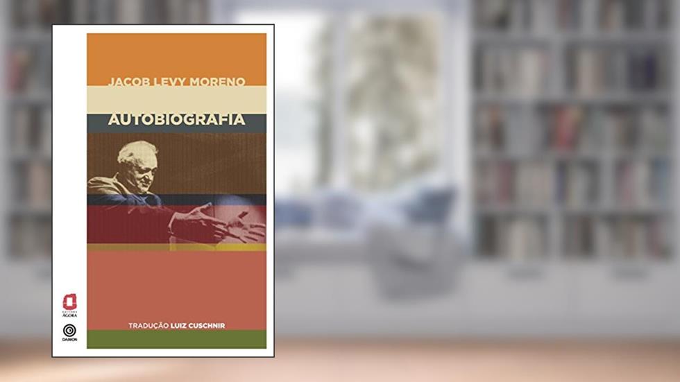 Jacob Levy Moreno: autobiografia, do autor J. L. Moreno