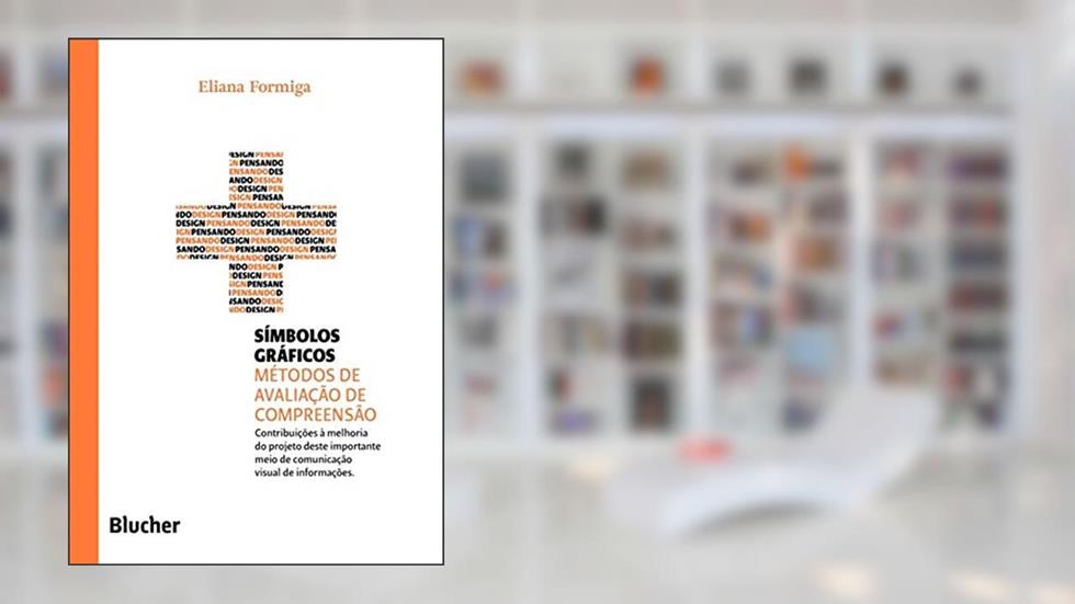 Símbolos Gráficos: Métodos de Avaliação de Compreensão, do autor Eliana Formiga