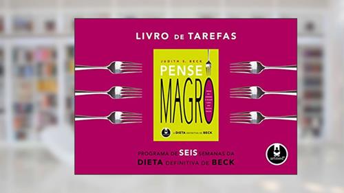 Capa de Livro de Tarefas Pense Magro: A Dieta Definitiva de Beck, do autor Judith Beck