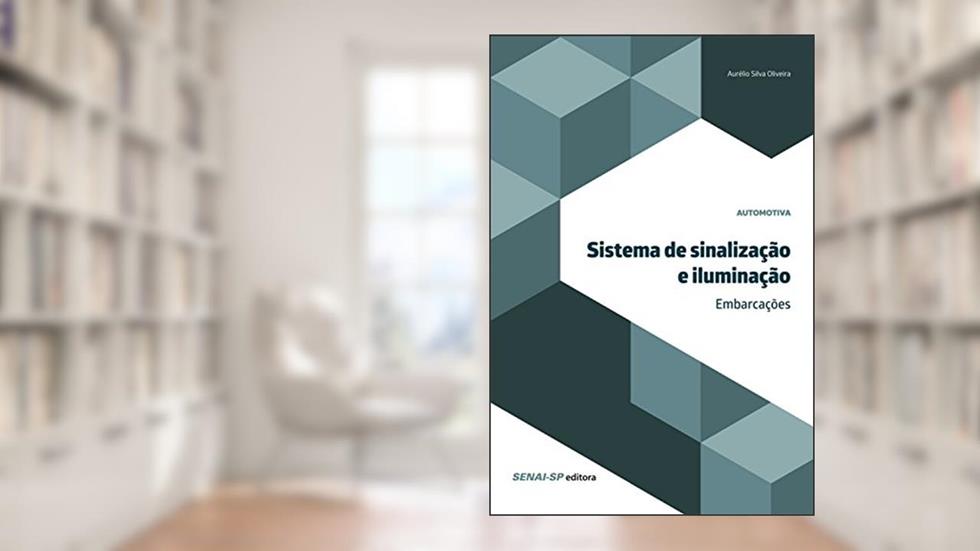 Sistema de sinalização e iluminação - Embarcações (Automotiva), do autor Aurélio Silva Oliveira