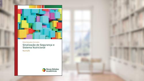 Capa de Sinalização de Segurança e Sistema Nutricional: NutriLife, do autor Flávia Gonçalves Fernandes
