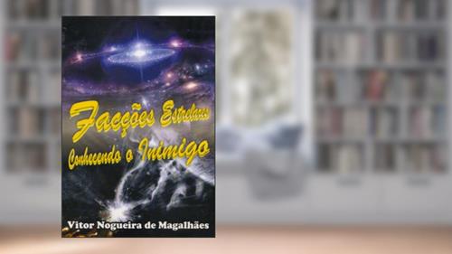 Capa de Facções Estrelares: Conhecendo o inimigo, do autor Vitor Nogueira de Magalhães