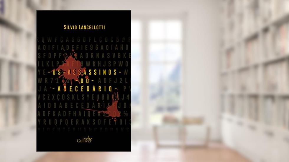 Os Assassinos do Abecedário, do autor Silvio Lancellotti
