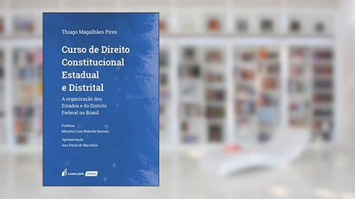 Capa de Curso De Direito Constitucional Estadual E Distrital - 2020, do autor Thiago Magalhães Pires