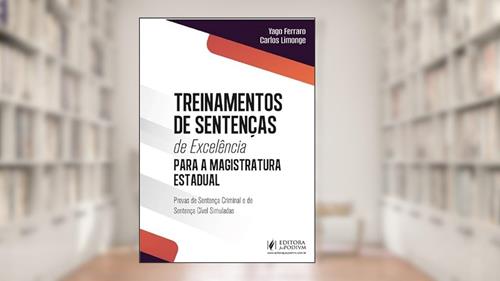 Capa de Treinamentos de Sentenças de Excelência para a Magistratura Estadual (2025), do autor Yago Daltro Ferraro Almeida e Carlos Limonge