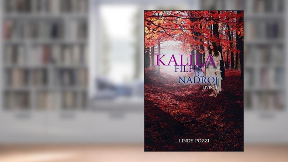 Kalila, do autor Lindy Pozzi
