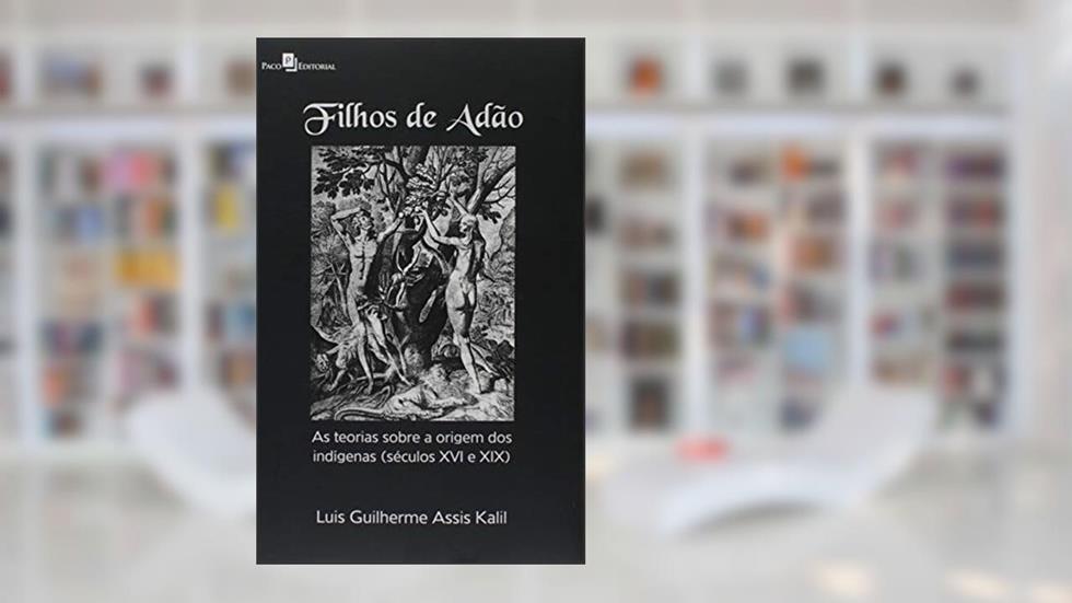 Filhos de Adão, do autor Luis Guilherme Assis Kalil