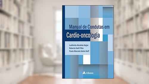 Capa de Manual de Condutas em Cardio-oncologia, do autor Ludhmila Abrahão Hajjar; Roberto Kalil Filho; Paulo Marcelo Gehm Hoff