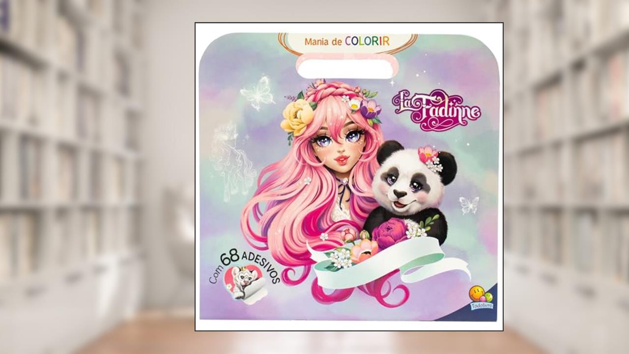 Mania de colorir: La Fadinne, do autor Tatiane (La Fadinne) Ferrinho