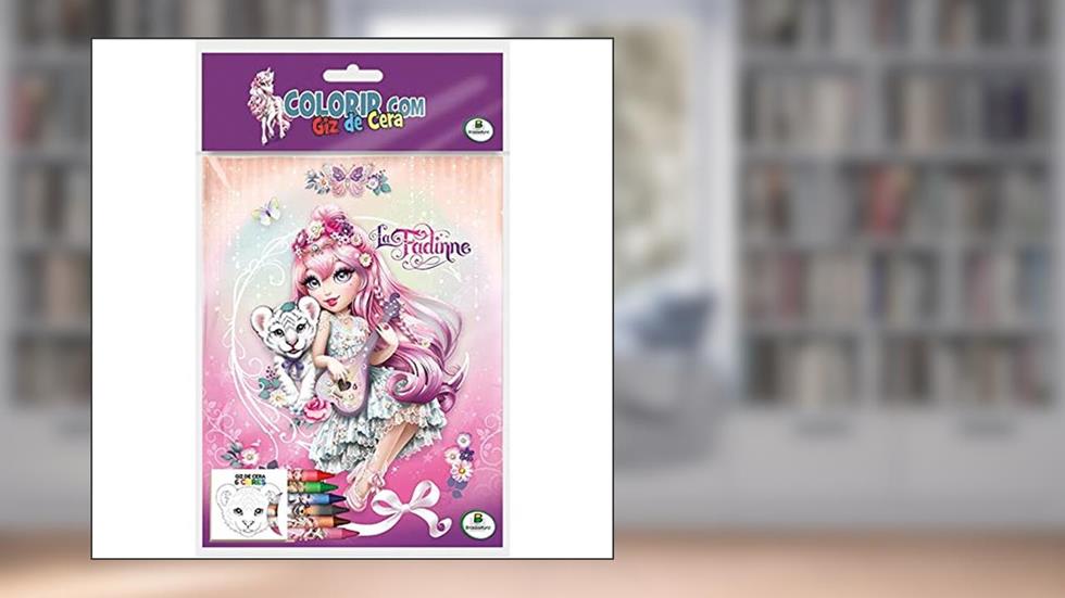 Colorir com Giz de Cera: La Fadinne, do autor Tatiane (La Fadinne) Ferrinho