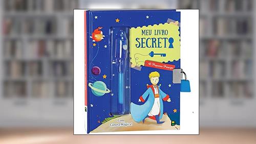 Capa de Meus Segredos: Meu Livro Secreto - O Pequeno Príncipe, do autor Todolivro