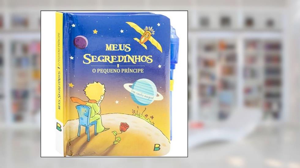 Meus Segredinhos: O Pequeno Príncipe, do autor Todolivro