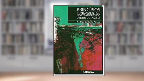 Capa de Princípios Fundamentais Norteadores do Direito de Família, do autor Rodrigo da Cunha Pereira