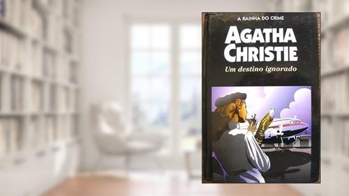 Capa de Um Destino Ignorado (Destination Unknown), do autor Agatha Christie