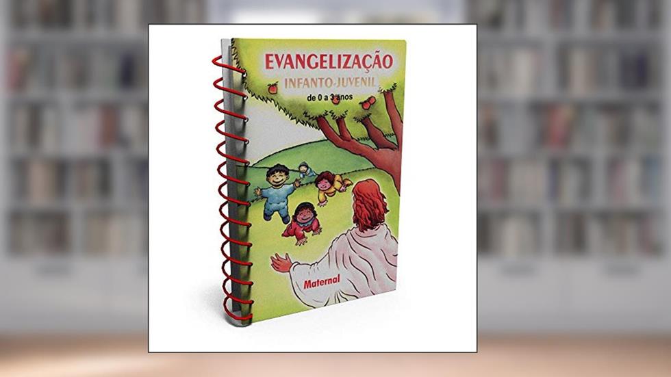 Evangelização Infanto-Juvenil / Maternal - de 0 a 3 Anos, do autor Equipe De Evangelizacao Infanto-juvenil