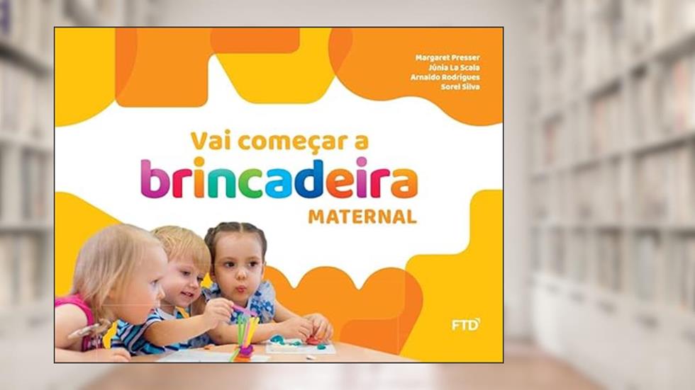 Vai Começar a Brincadeira Integrado - Maternal, do autor Vários autores