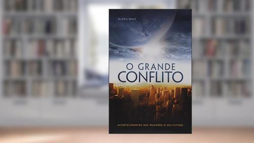 Capa de O Grande Conflito, do autor Ellen G. White