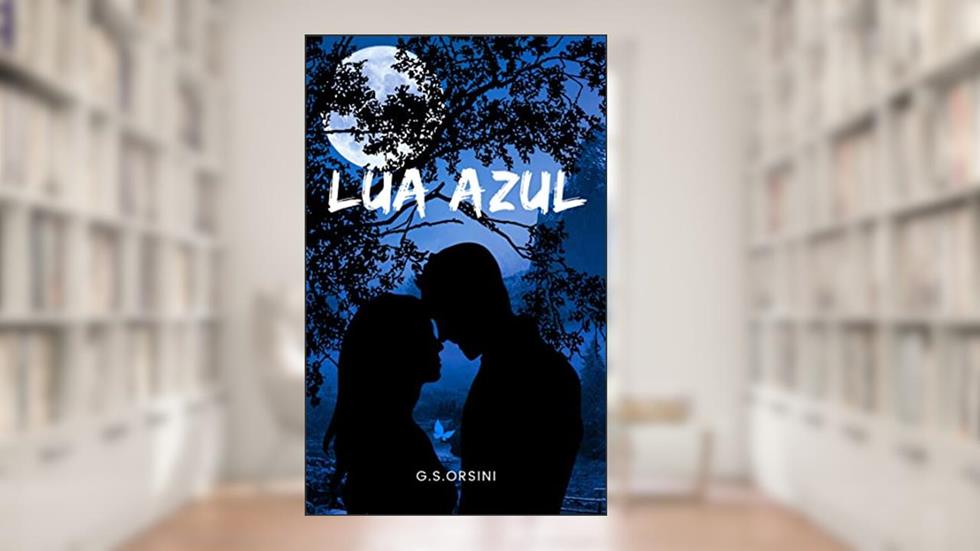 Lua Azul (A Saga Luar Livro 2), do autor G.S. Orsini