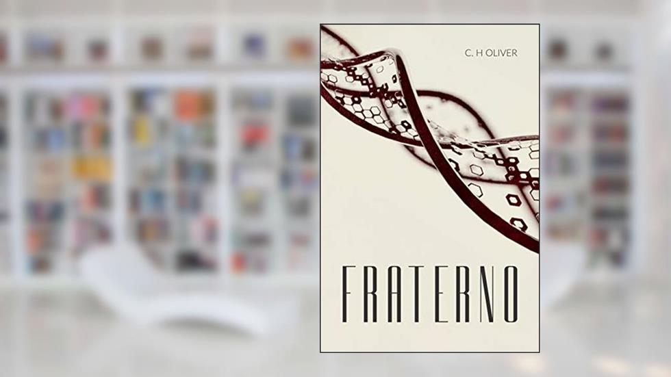 Fraterno, do autor C.H. Oliver