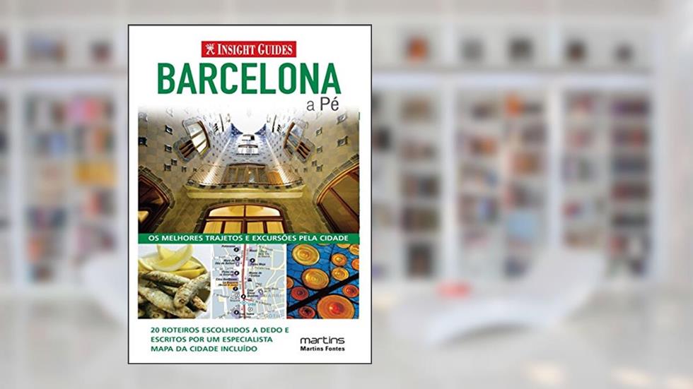 Barcelona a pé, do autor Insight Guides