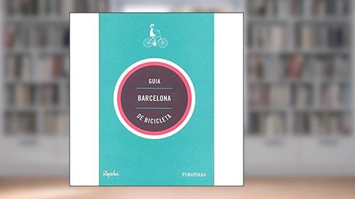 Capa de Barcelona. Guia de Bicicleta, do autor Andrew Edwards; Max Leonard