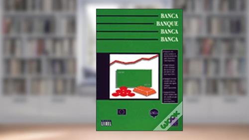 Capa de Banca, Banque, Banca, Banca, do autor Mariília Cascalho Vera Carvalho e Hermínia M.