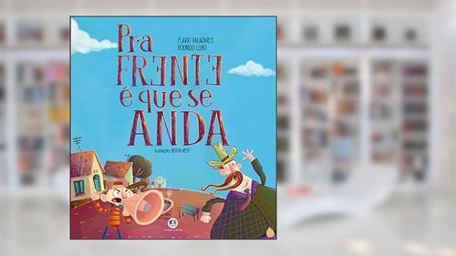 Capa de Pra frente é que se anda, do autor Flávio Valadares