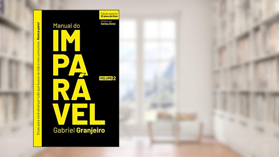 Manual do Imparável - Volume 2, do autor Gabriel Granjeiro