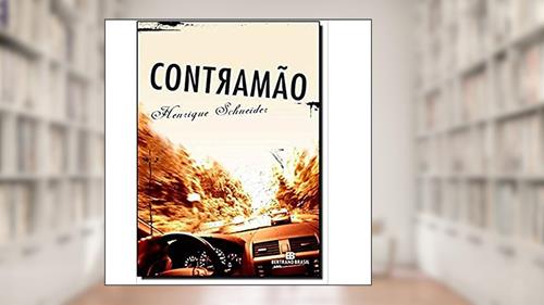 Capa de Contramão, do autor Henrique Schneider