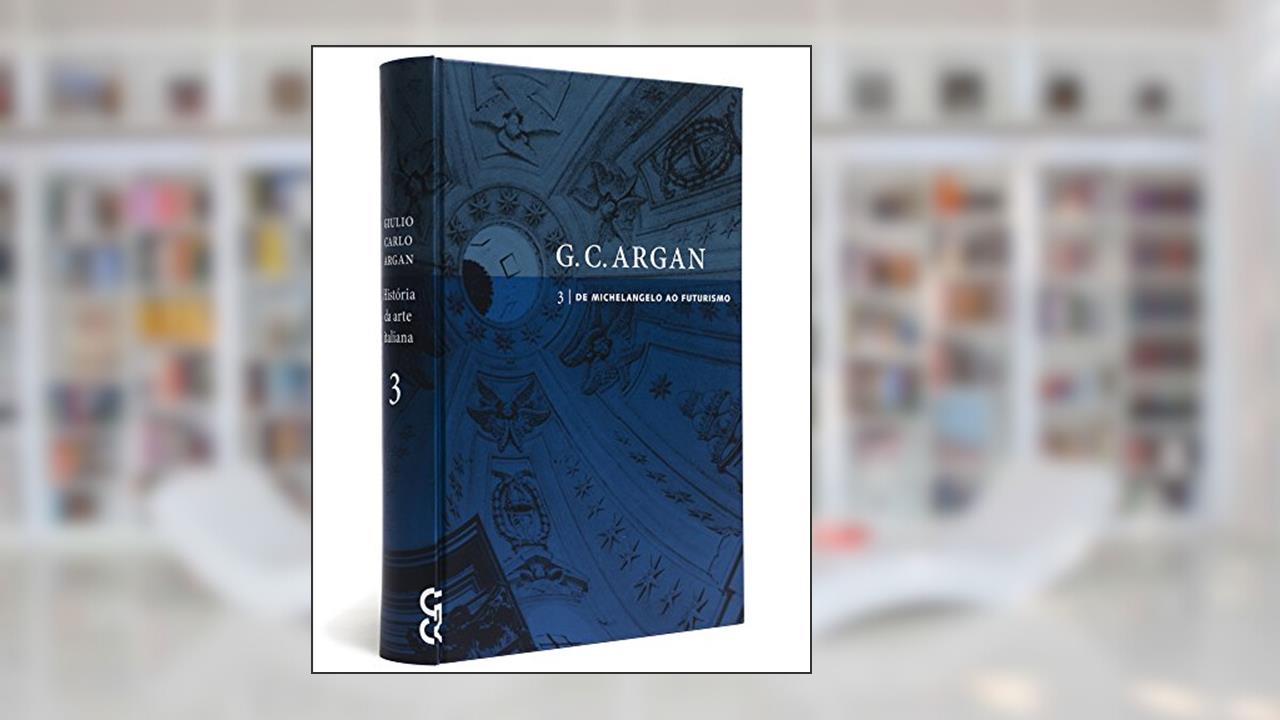 Historia da Arte Italiana - Volume 3, do autor Giulio Carlo Argan