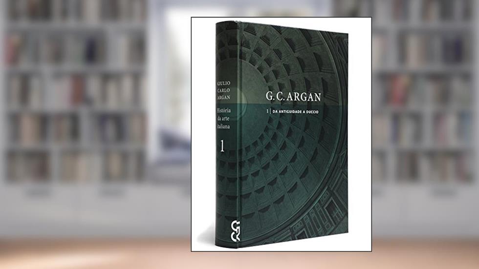 História da Arte Italiana - Volume 1, do autor Giulio Carlo Argan