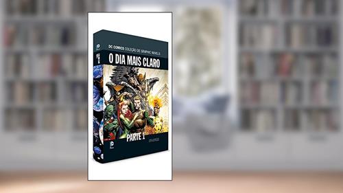 Capa de O Dia Mais Claro Parte 1 - Coleção DCGN Sagas Definitivas, do autor Vários Autores