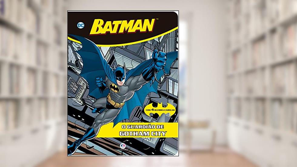 Batman - O guardião de Gotham City, do autor Ciranda Cultural