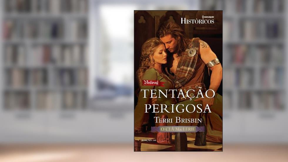 Históricos 144. Tentação Perigosa, do autor Terri Brisbin