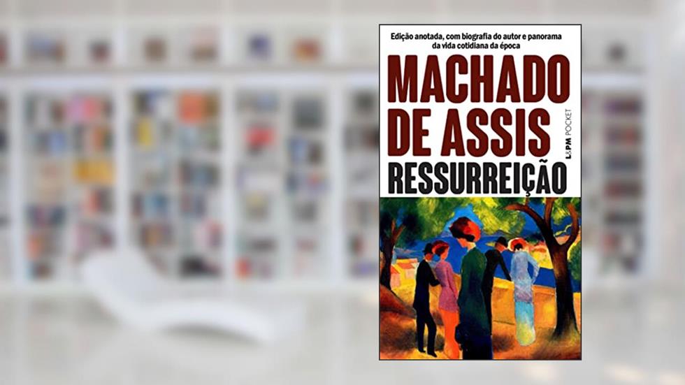 Ressurreição, do autor Machado de Assis