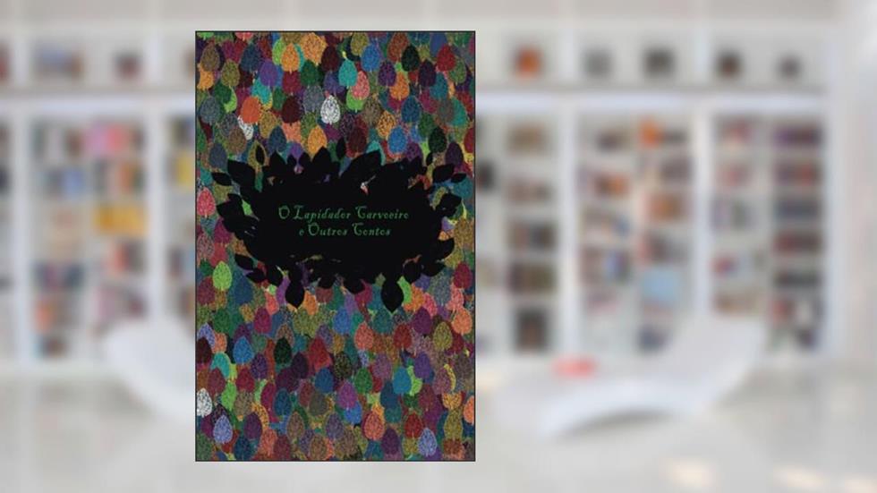 O Lapidador Carvoeiro e Outros Contos, do autor Evandro Meneses