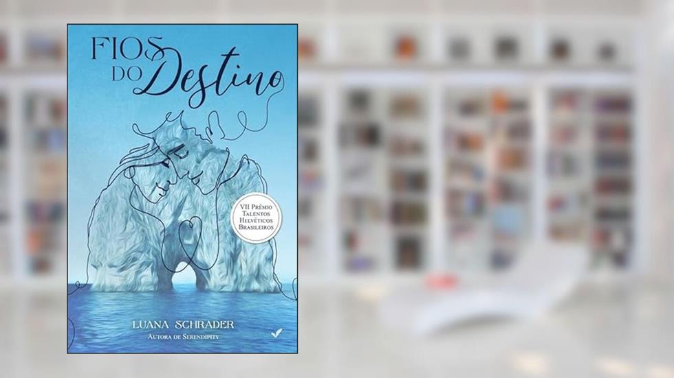 Fios do Destino, do autor Luana Schrader