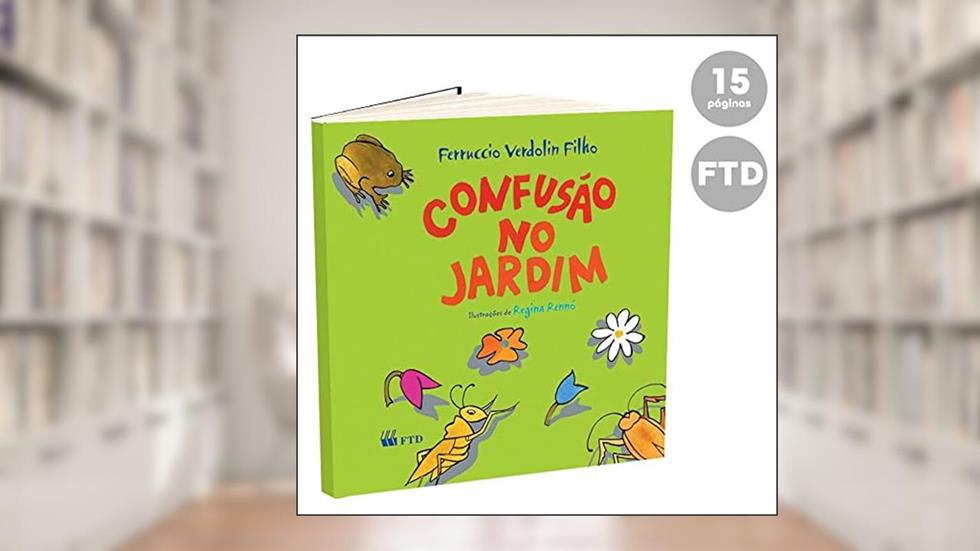 Confusão no Jardim, do autor Ferruccio Verdolin Filho