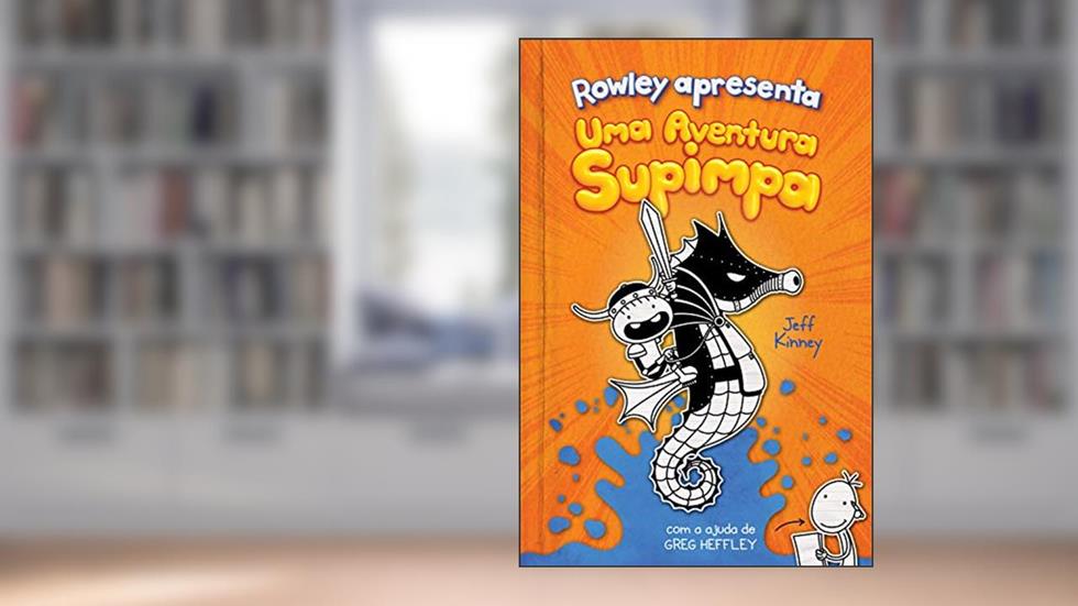 Rowley Apresenta: Uma Aventura Supimpa: 2, do autor Jeff Kinney