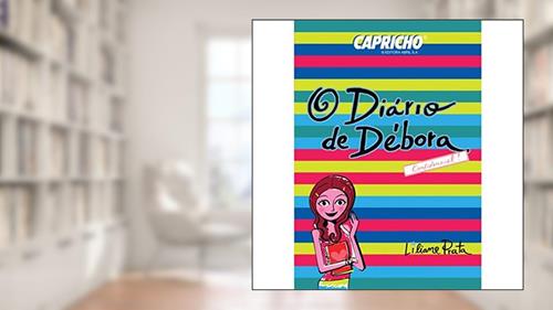 Capa de Capricho : O diário de Débora, do autor Liliane Prata Santos
