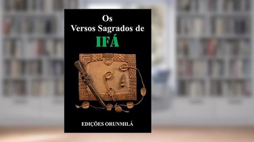 Capa de Os Versos Sagrados de Ifá, do autor Edições Orunmilá