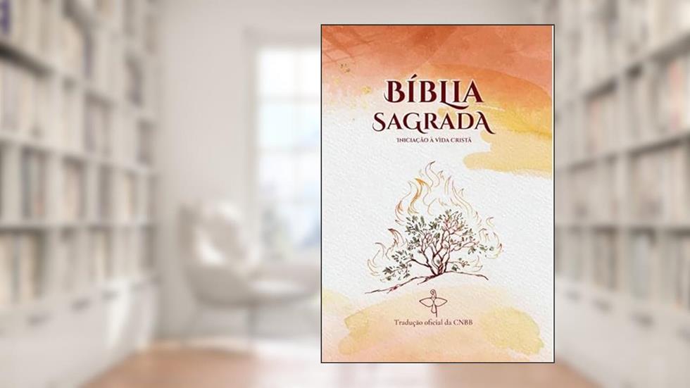 Bíblia Sagrada - Iniciação A Vida Cristã, do autor vários autores
