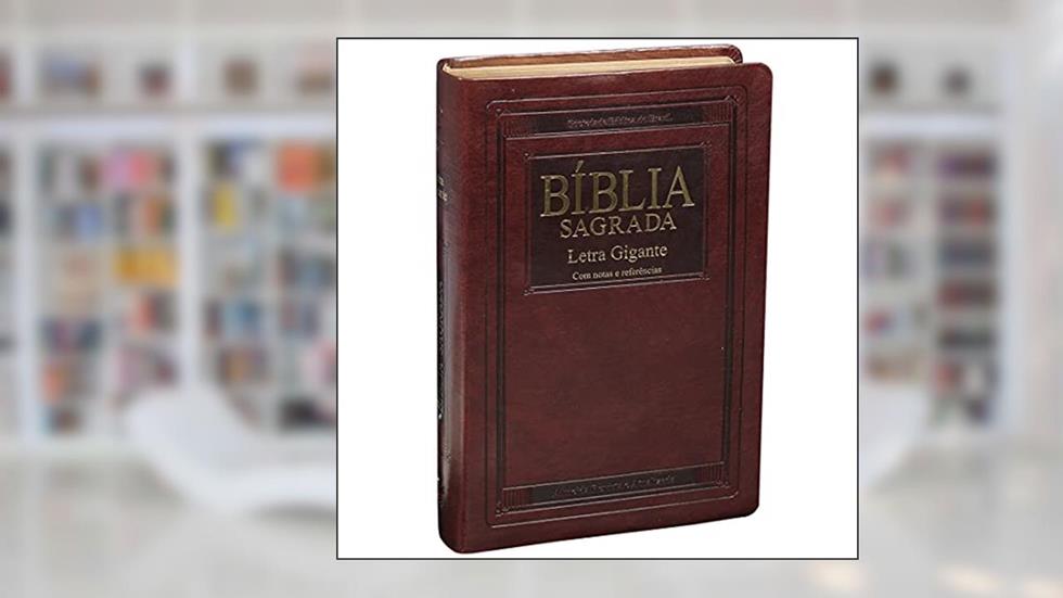 Bíblia Sagrada ARA Letra Gigante com índice: Almeida Revista e Atualizada (ARA), do autor Sociedade Bíblica do Brasil